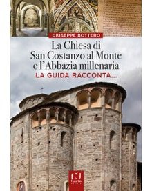 Cover of La Chiesa di San Costanzo al Monte e l’Abbazia millenaria