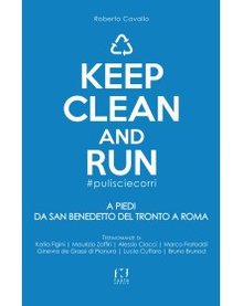 Cover of A piedi da San Benedetto del Tronto a Roma Keep Clean and Run #pulisciecorri - II edizione