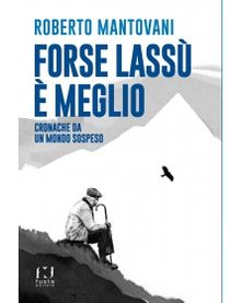 Cover of Forse lassù è meglio