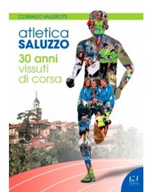 Cover of Atletica Saluzzo 30 anni vissuti di corsa