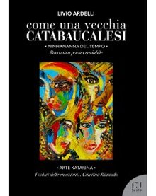 Cover of Come una vecchia catabaucalesi